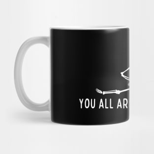 You All Are Welcome Here Mug